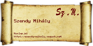 Szendy Mihály névjegykártya